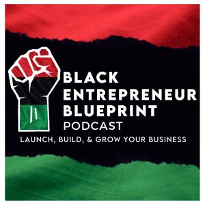 Black Entrepreneur Blueprint # 391 – Melyon Smith – Creating A Revenue Producing Website And Branding Strategy