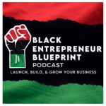 Black Entrepreneur Blueprint # 416 – Jay Jones – The Simple Secret To Entrepreneur Success – Do What You Love, Do What You’re Good At, And Do What People Will Pay You For